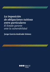 Portad del libro La imposición de obligaciones tuitivas entre particulares